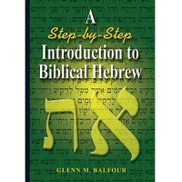 A Step-by-Step Introduction to Biblical Hebrew