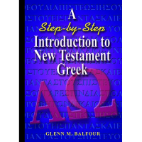 A Step-by-Step Introduction to New Testament Greek